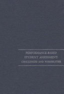 Performance-based student assessment : challenges and possibilities