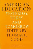 American education : yesterday, today, and tomorrow