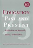 Education past and present : reflections on research, policy, and practice