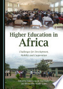 Higher education in Africa : challenges for development, mobility and cooperation