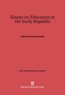 Essays on education in the early Republic