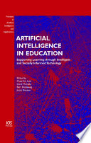 Artificial intelligence in education : supporting learning through intelligent and socially informed technology