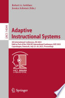 Adaptive instructional systems : 5th International Conference, AIS 2023, held as part of the 25th HCI International Conference, HCII 2023, Copenhagen, Denmark, July 23-28, 2023, proceedings
