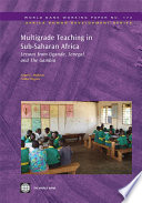 Multigrade teaching in Sub-Saharan Africa : lessons from Uganda, Senegal, and the Gambia
