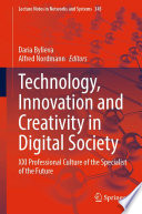 Technology, innovation and creativity in digital society : XXI Professional Culture of the Specialist of the Future