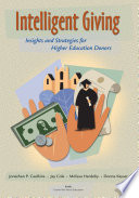 Intelligent giving : insights and strategies for higher education donors