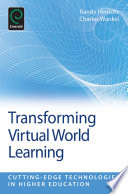 Transforming virtual world learning