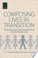 Composing lives in transition : a narrative inquiry into the experiences of early school leavers