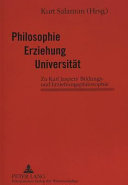 Philosophie, Erziehung, Universität : zu Karl Jaspers' Bildungs- und Erziehungsphilosophie