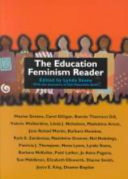 The Education feminism reader
