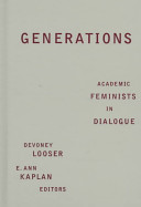 Generations : academic feminists in dialogue