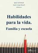 Habilidades para la vida : familia y escuela