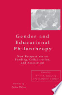 Gender and educational philanthropy : new perspectives on funding, collaboration, and assessment