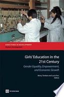 Girls' education in the 21st century : gender equality, empowerment, and growth