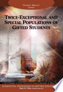 Twice-exceptional and special populations of gifted students