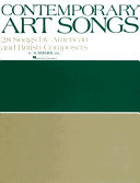 Contemporary art songs : 28 songs by American and British composers.