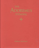 The Adoremus hymnal : organ edition + a congregational missal / hymnal for the celebration of sung mass in the Roman Rite