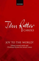 Joy to the world! : fifteen sacred carols and Christmas hymns for mixed voices