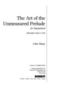 The Art of the unmeasured prelude : for harpsichord : France 1660-1720