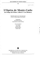 L'Opéra de Monte-Carlo : au temps du prince Albert Ier de Monaco