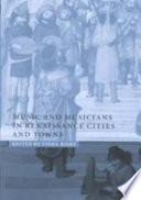 Music and musicians in Renaissance cities and towns