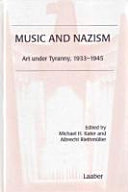 Music and Nazism : art under tyranny, 1933-1945