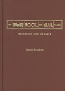 The pop, rock, and soul reader : histories and debates