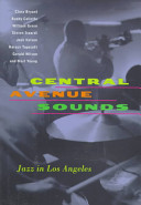 Central Avenue sounds : jazz in Los Angeles