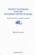Source materials and the interpretation of music : a memorial volume to Thurston Dart