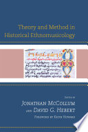 Theory and method in historical ethnomusicology