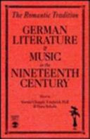 The Romantic tradition : German literature and music in the nineteenth century
