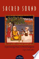 Sacred sound : experiencing music in world religions