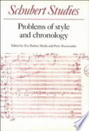 Schubert studies : problems of style and chronology