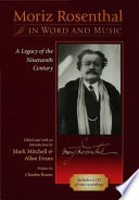 Moriz Rosenthal in word and music : a legacy of the nineteenth century