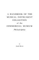 A handbook of the musical instrument collection of the Commercial Museum, Philadelphia,