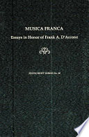 Musica franca : essays in honor of Frank A. D'Accone