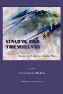 Singing for themselves : essays on women in popular music