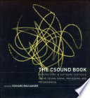 The Csound book : perspectives in software synthesis, sound design, signal processing, and programming