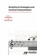 Analytical strategies and musical interpretation : essays on nineteenth- and twentieth-century music