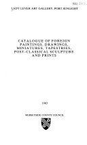 Catalogue of foreign paintings, drawings, miniatures, tapestries, post-classical sculpture, and prints