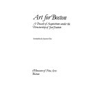 Art for Boston : a decade of acquisitions under the directorship of Jan Fontein ; introduction by Seymour Slive.