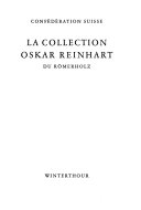 La Collection Oskar Reinhart du Römerholz