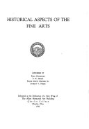 Historical aspects of the fine arts;