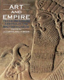 Art and empire : treasures from Assyria in the British Museum