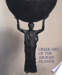 Greek art of the Aegean Islands : an exhibition