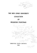 Bob Jones University supplement to the catalogue of the art collection : paintings acquired, 1963-1968