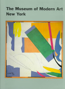 The Museum of Modern Art, New York : the history and the collection