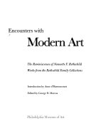 Encounters with modern art : the reminiscences of Nannette F. Rothschild : works from the Rothschild family collections