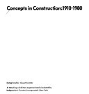 Concepts in construction: 1910-1980.