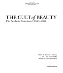 The cult of beauty : the aesthetic movement, 1860-1900